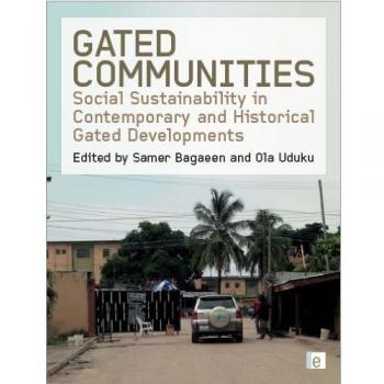 Gated Communities: Social Sustainability in Contemporary and Historical Gated Developments