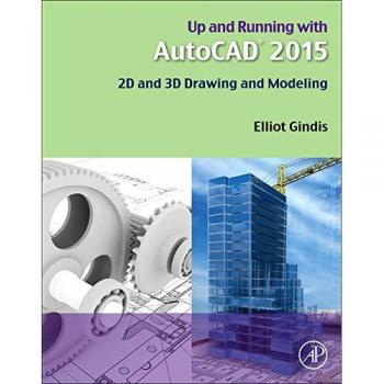 Up and Running with AutoCAD 2015: 2D and 3D Drawing and Modeling