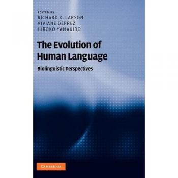 La Evolución del Lenguaje Humano: Perspectivas Biolingüísticas (Enfoques sobre la Evolución del Lenguaje)