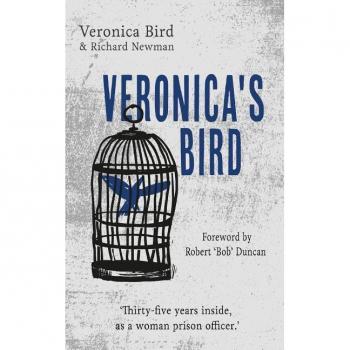 Veronica's Bird: Treinta y cinco años como oficial de prisión femenina