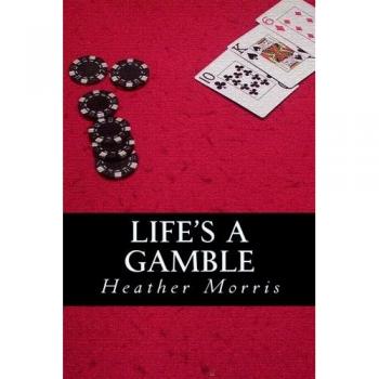 Life's a Gamble: Book 4 of the Colvin Series: Volume 4