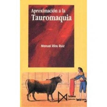 Aproximaci?n a la tauromaquia