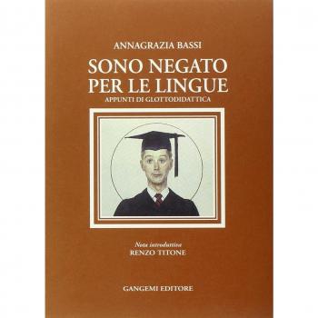 SONO NEGATO PER LE LINGUE BASSI Gangemi editore LIBRO 1970 - Libro de glottodidáctica, publicado por Gangemi Editore en 1970, que aborda la enseñanza y el aprendizaje de