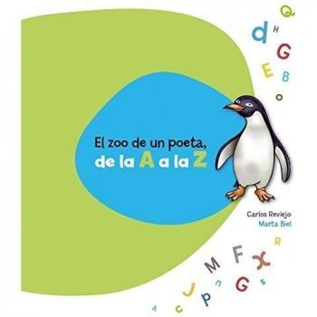 Zoo de un poeta, de la A a la Z, El - Carlos Reviejo