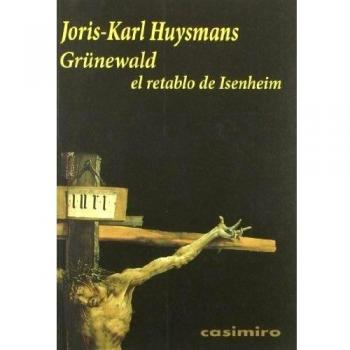 Grunewald El Retablo De Isenheim