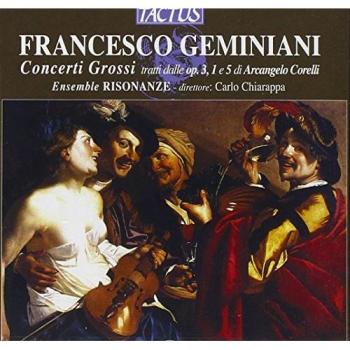 Francesco Geminiani: Concerto Grossi Op.3