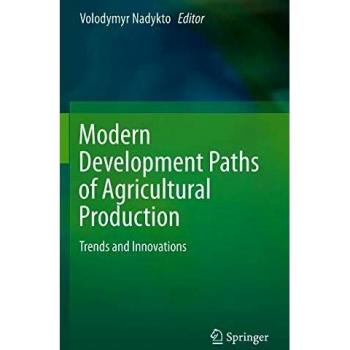 Modern Development Paths of Agricultural Production: Trends and Innovations
