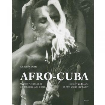 Afro-Cuba: Misterio y magia en la espiritualidad afro cubana/ Mystery and Magic of Afro-cuban Spirituality