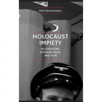 Holocaust Impiety in Literature, Popular Music and Film