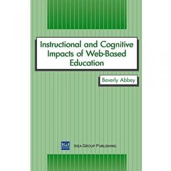 Instructional and Cognitive Impacts of Web-Based Education
