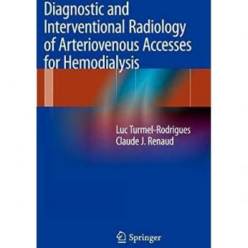 Diagnostic and Interventional Radiology of Arteriovenous Accesses for Hemodialysis