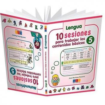 Lengua y Matemáticas 5º Primaria: 10 Sesiones para trabajar los contenidos básicos