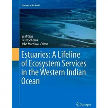 Estuaries: A Lifeline of Ecosystem Services in the Western Indian Ocean: 0