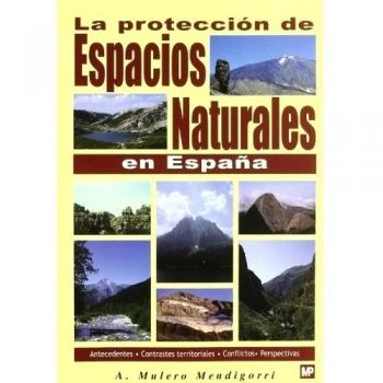 La protección de espacios naturales en España.