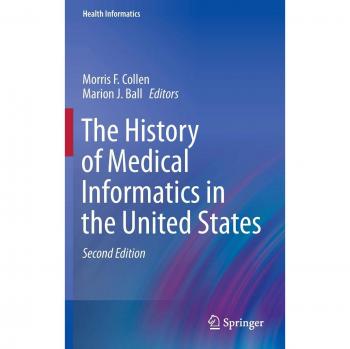 The History of Medical Informatics in the United States