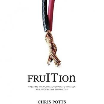 FruITion: Creando la Estrategia Corporativa Definitiva para Tecnología de la Información (Serie FruITion)