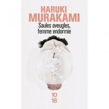 Saules aveugles, femme endormie
