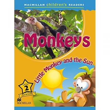Macmillan Children's Readers Level 2. Monkeys. Little Monkey And The Sun - 9780230443679