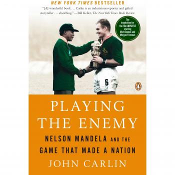 Playing the Enemy: Nelson Mandela and the Game That Made a Nation - Book Edition