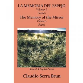 Memoria del Espejo Volumen 5: Poemas Reflexivos y Emocionales