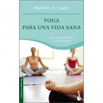 Yoga para una vida sana - Ramiro A Calle