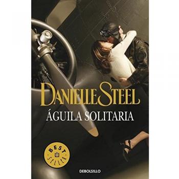 Ãguila solitaria - Danielle Steel
