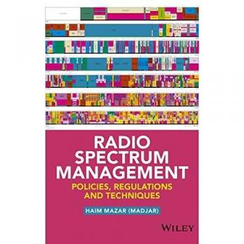 Radio Spectrum Management: Policies, Regulations and Techniques