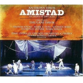 Davis: Amistad, An Opera In Two Acts
