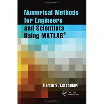 Numerical Methods for Engineers and Scientists Using MATLAB®