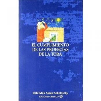 El cumplimiento de las profecías de la Torá