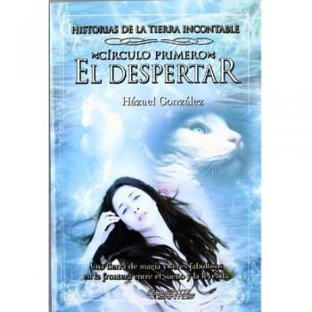 El despertar: Historias de la Tierra Incontable. Círculo primero