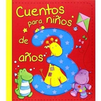 Cuentos para niños de 3 años - Varios autores