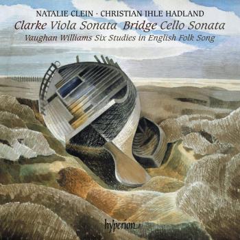 Clarke, Bridge, Vaughan Williams : Oeuvres pour violoncelle et piano. Clein, Hadland.