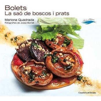 Bolets: La saó de boscos i prats: 5 - Quadrada, Mariona (textos) I Borrell, Josep (fotografies)