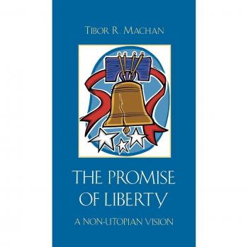 Lexington Books Promise of Liberty: A Comprehensive Guide to Freedom and Rights