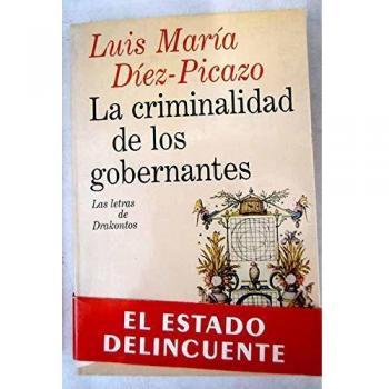 La criminalidad de los gobernantes