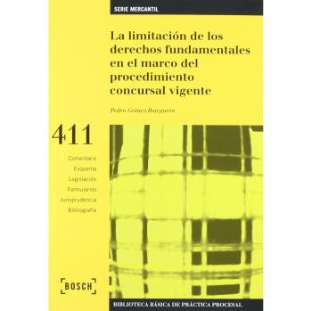 La limitación de los derechos fundamentales en el marco del procedimiento concursal vigente