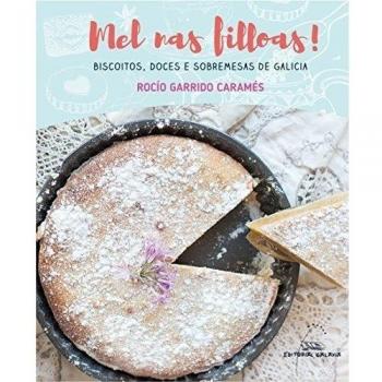 Mel nas filloas! Biscoitos, doces e sobremesas de Galicia: 13