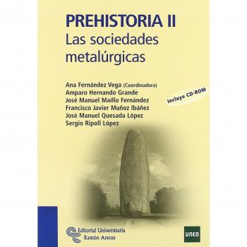 Prehistoria II: Las sociedades metalúrgicas