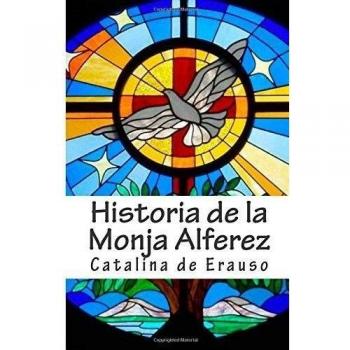 Historia de la Monja Alferez