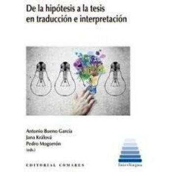 De La hipótesis A La tesis en traducción e Interpretación
