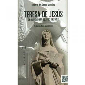 Teresa De Jesus. Comunicadora Del Dios I
