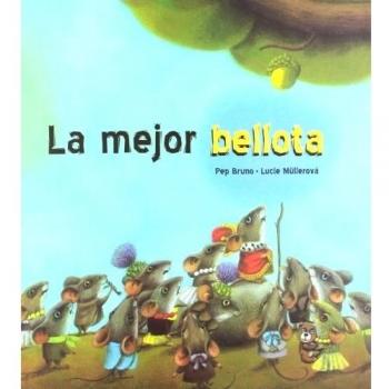 Mejor bellota, La - Pep Bruno