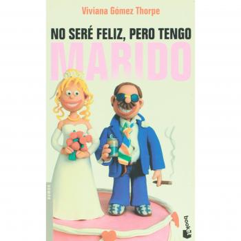 No sere feliz, pero tengo marido