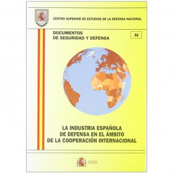 La industria española de defensa en el ámbito de la cooperación internacional
