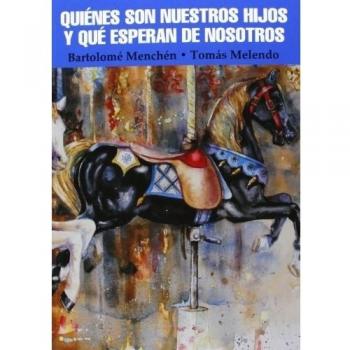 Quiénes son nuestros hijos y qué esperan de nosotros