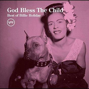 God Bless The Child: Best Of Billie Holiday - Billie Holiday