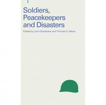Soldiers, Peacekeepers and Disasters