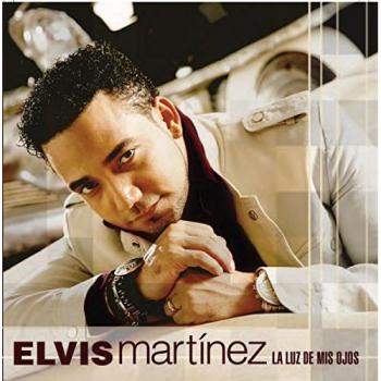 ELVIS MARTINEZ LA LUZ DE MIS OJOS