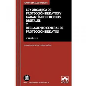 Ley Orgánica de Protección de Datos Personales y garantía de los derechos digitales y Reglamento General de Protección de Datos: Contienen concordancias e índices analíticos